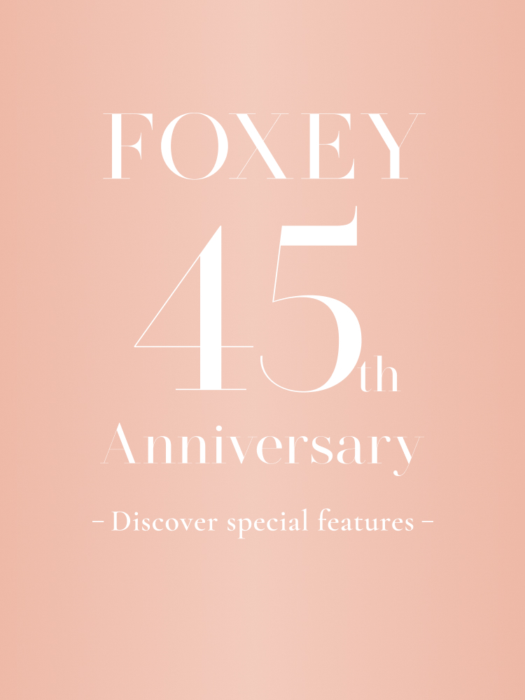 FOXEY - フォクシー ｜OFFICIAL WEBSITE TOP