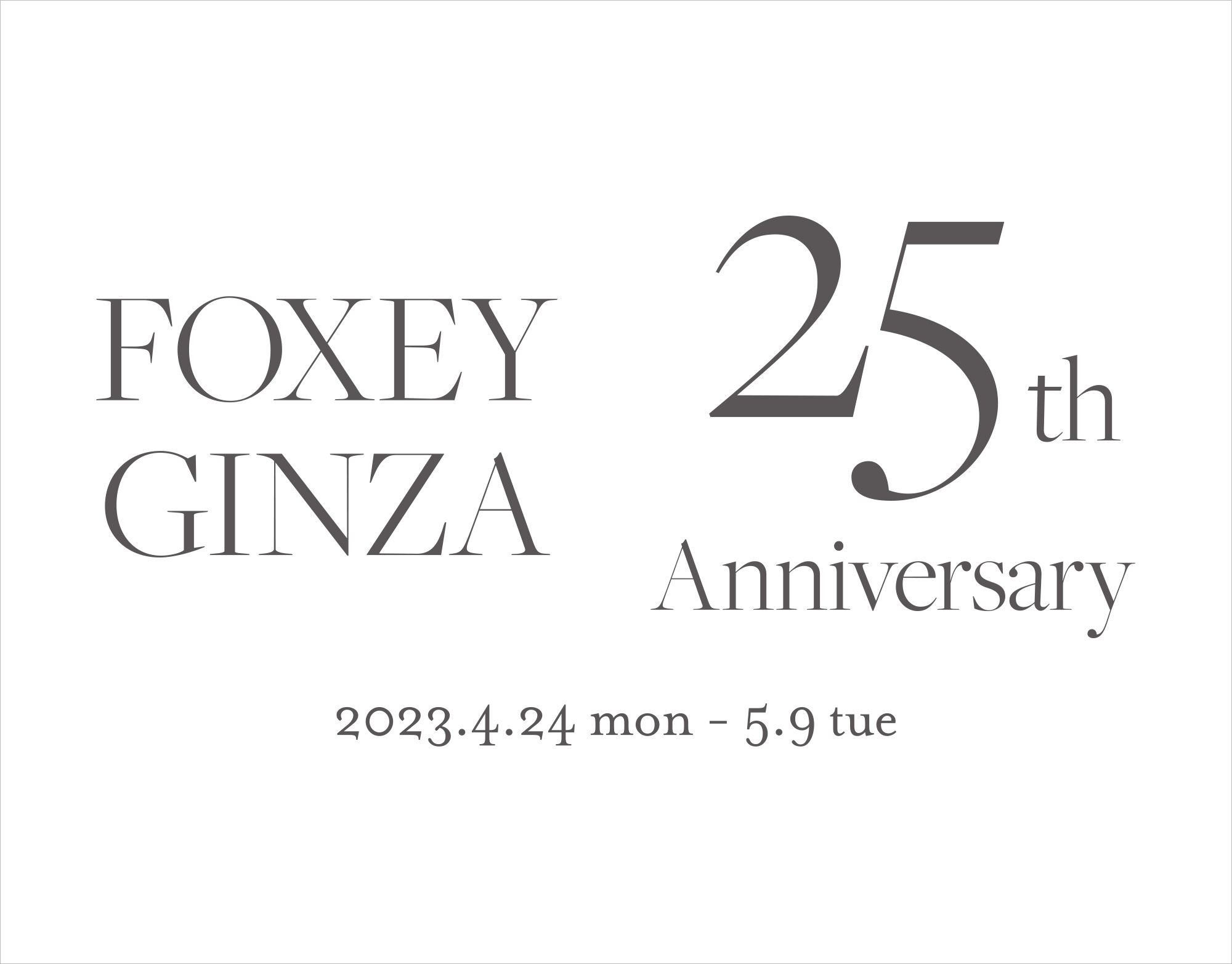 FOXEY GINZA 25th ANNIVERSARY | FOXEY